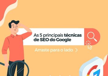 As 5 principais técnicas de SEO do Google