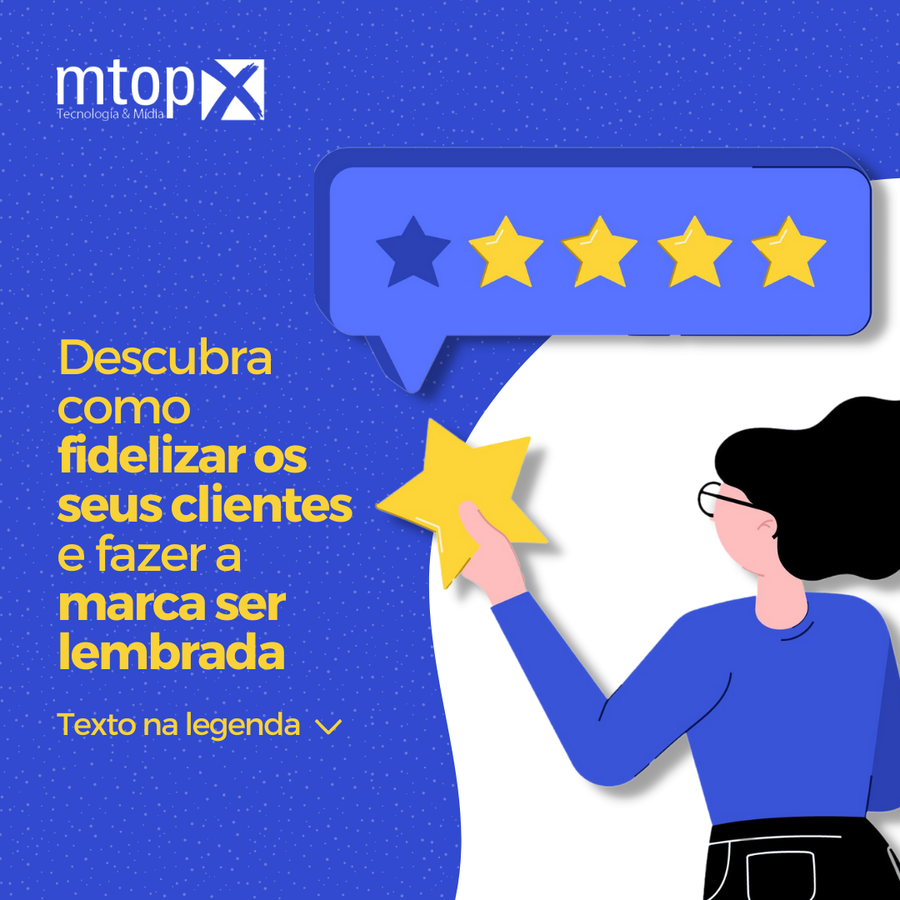 Descubra como fidelizar os seus clientes e fazer a marca ser lembrada