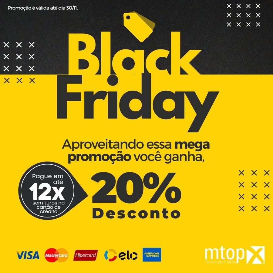 Black Friday na MTOPX! Até 30/11/2021