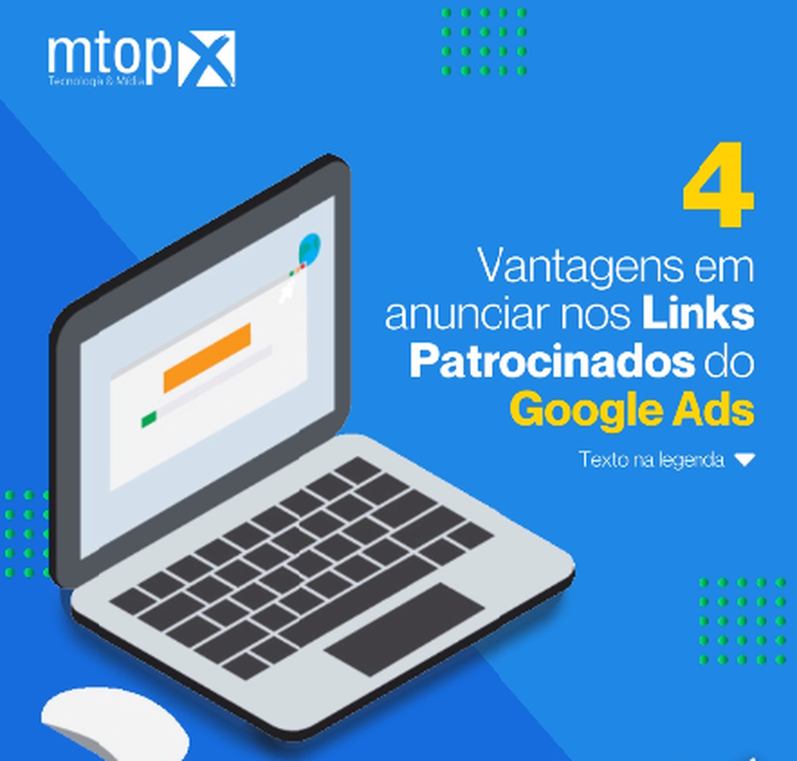 4 Vantagens em anunciar nos Links patrocinados do Google ADS