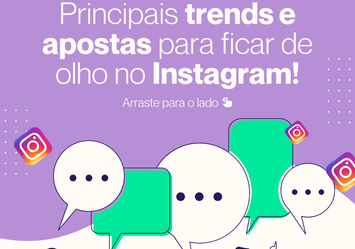 Principais trends e apostas para ficar de olho no Instagram!