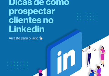 Dicas de como prospectar clientes no Linkedin