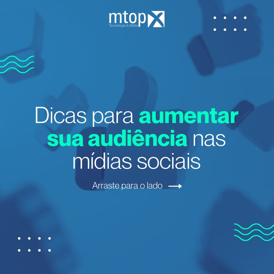 Dicas para aumentar sua audiência nas mídias sociais