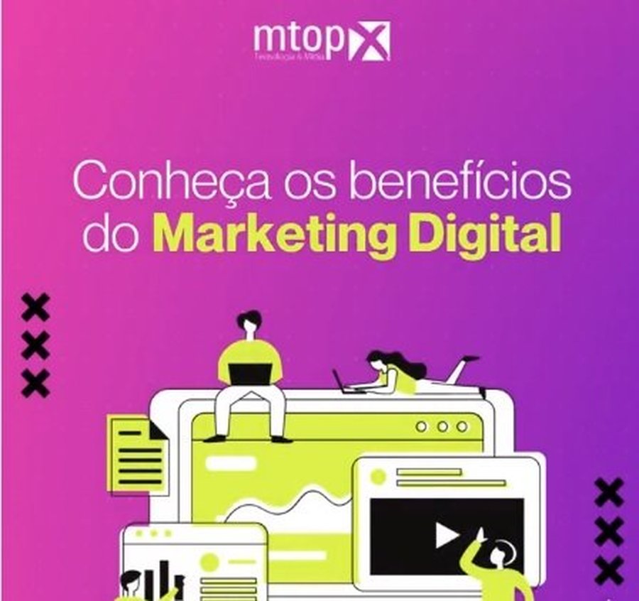 Conheça os benefícios do Marketing Digital