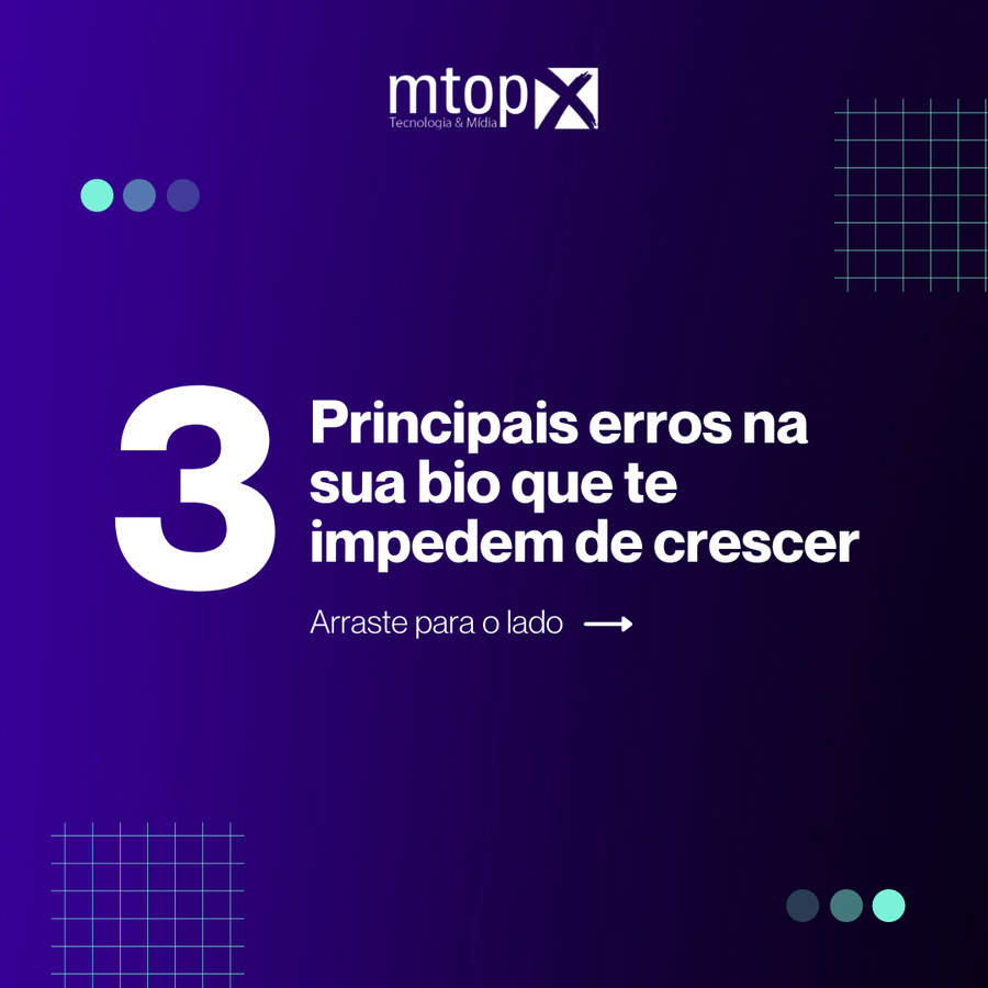 3 Principais erros na sua bio que te impedem de crescer