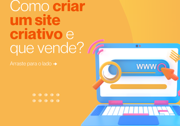 Como criar um site criativo e que vende?