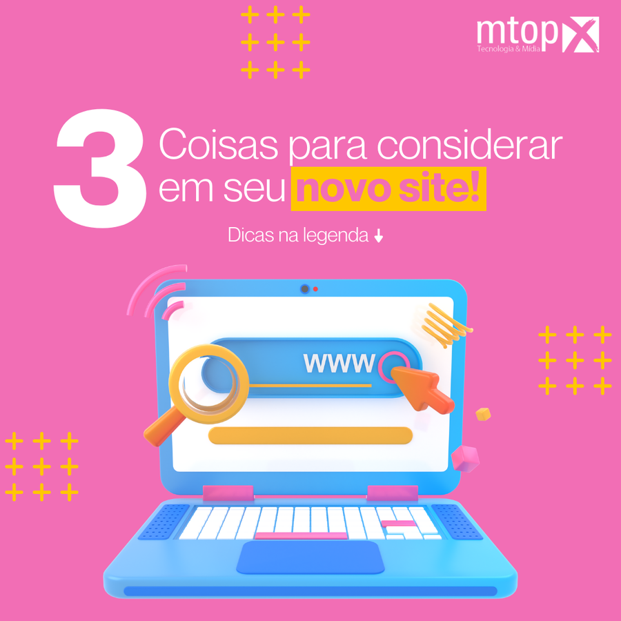 3 Coisas para considerar em seu novo site!