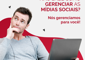 Não sabe como gerenciar as Mídias Sociais? Nós Gerenciamos para você!