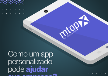 Como um app personalizado pode ajudar sua empresa?