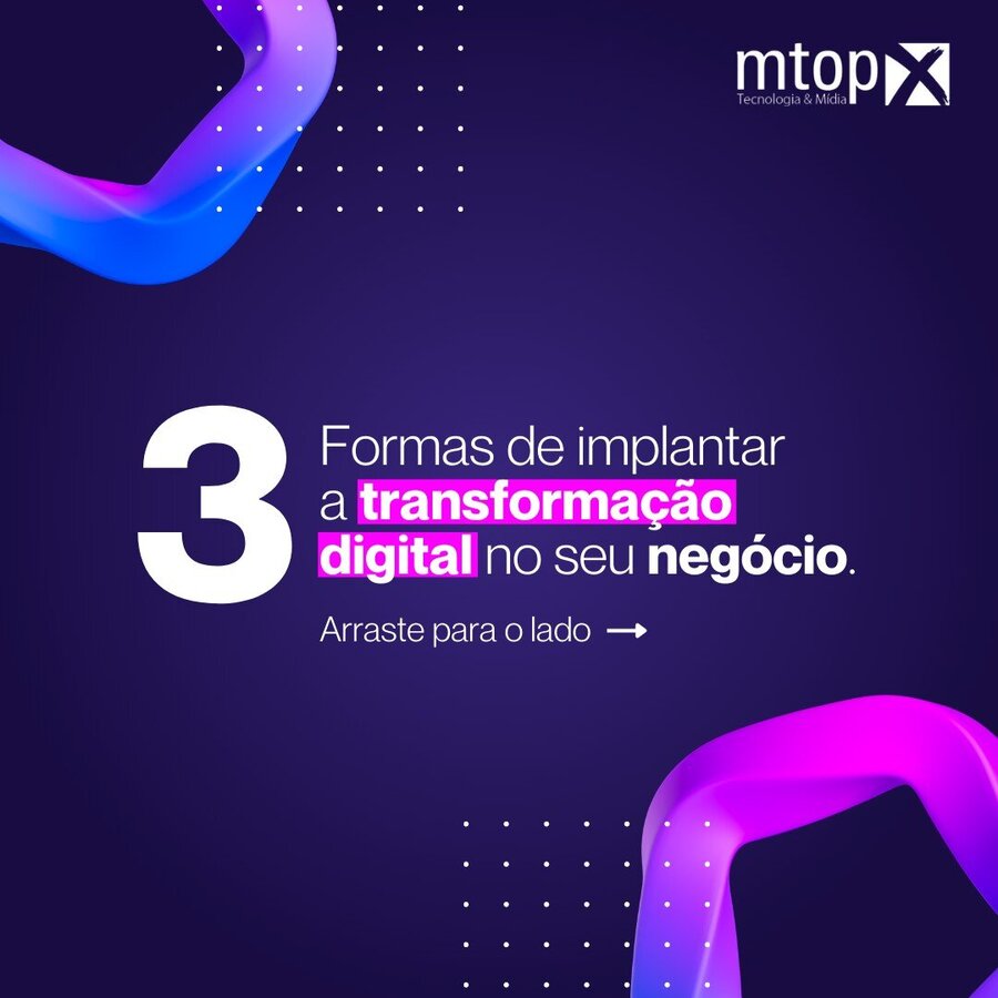 3 Formas de implantar a transformação digital no seu negócio