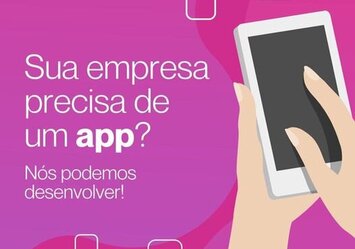 Sua empresa precisa de um APP? Nós podemos desenvolver!