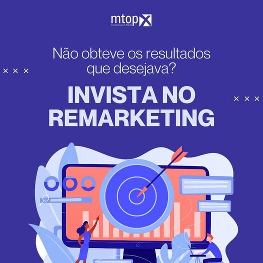 Não obteve os resultados que desejava? - Invista no Remarketing