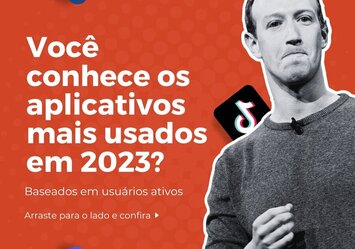 Você conhece os aplicativos mais usados em 2023?