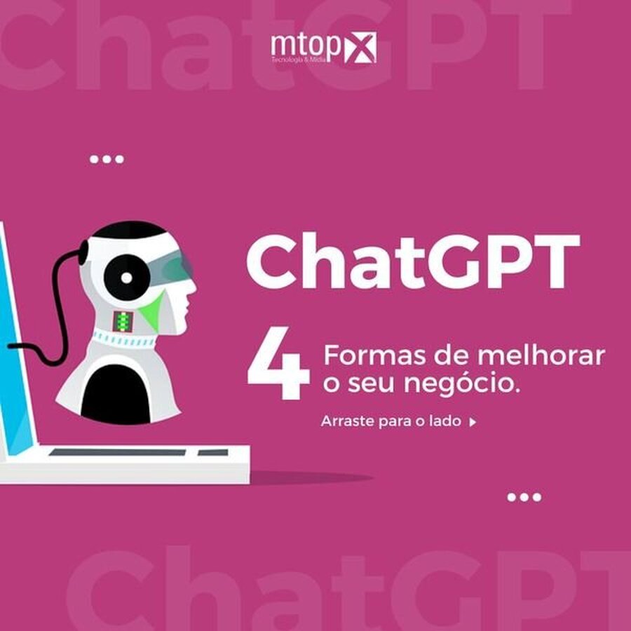 ChatGPT - 4 formas de melhorar o seu negócio