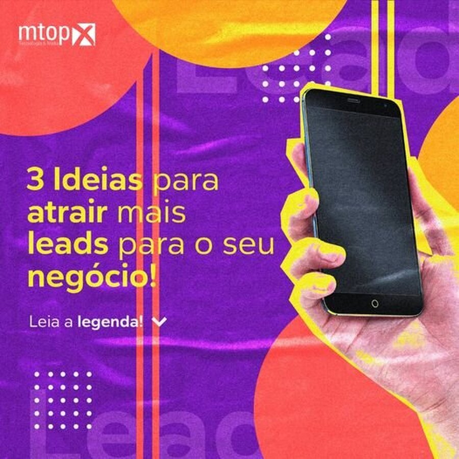 3 Ideias para atrair mais leads para o seu negócio!