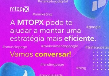 A MTOPX pode te ajudar a montar uam estratégia mais eficiente. Vamos conversar!