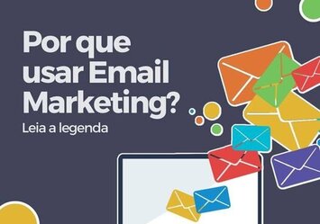 Por que usar Email Marketing?