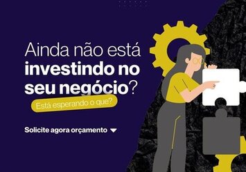 Ainda não está investindo no seu negócio?