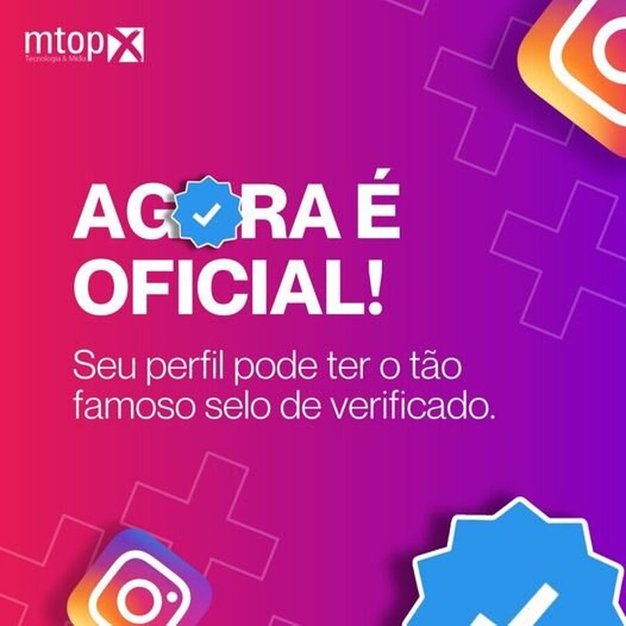 Agora é Oficial! - Seu perfil pode ter o tão famoso selo de verificado.