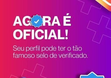 Agora é Oficial! - Seu perfil pode ter o tão famoso selo de verificado.