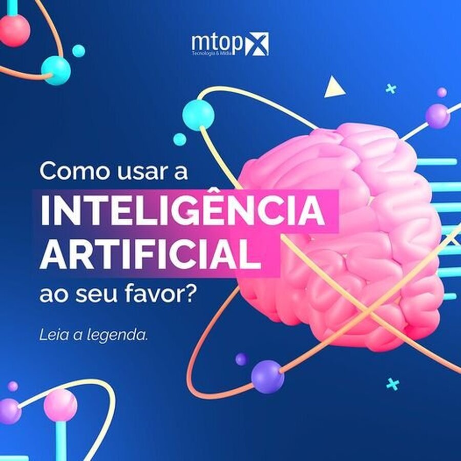 Como usar a Inteligência Artificial ao seu favor?