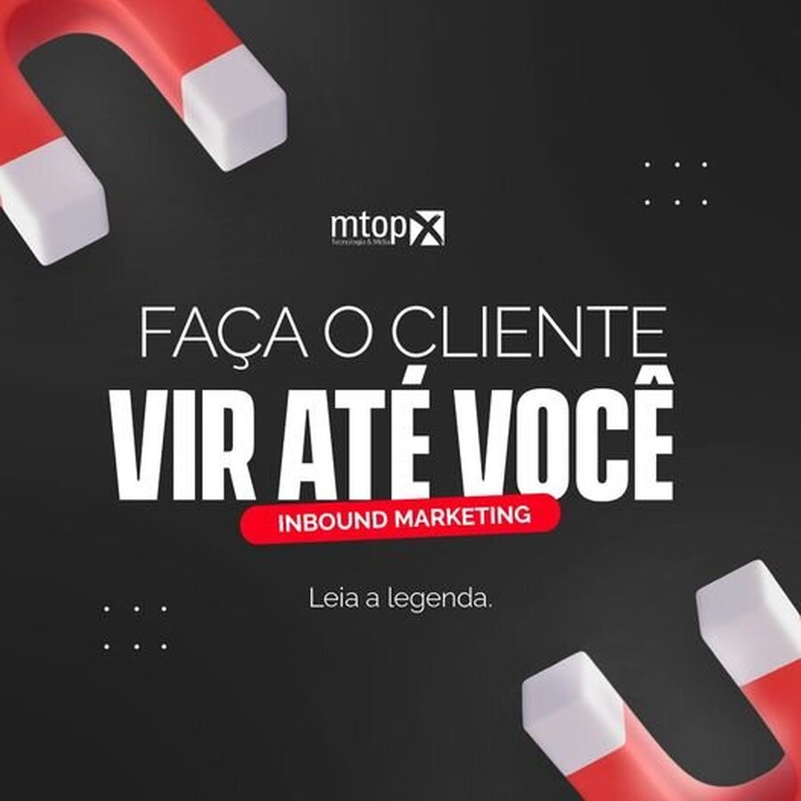 Inbound Marketing - Faça o cliente vir até você