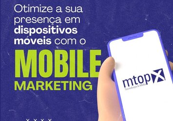 Otimize a sua presença em dispositivos móveis com o Mobile Marketing