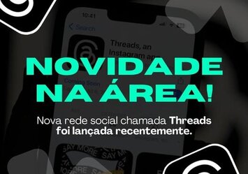 Novidade na área! Nova Rede Social chamada Threads foi lançada recentemente.