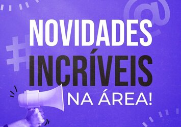 Novidades incríveis na área!