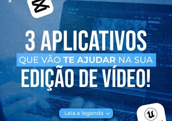 3 Aplicativos que vão te ajudar na sua edição de vídeo!