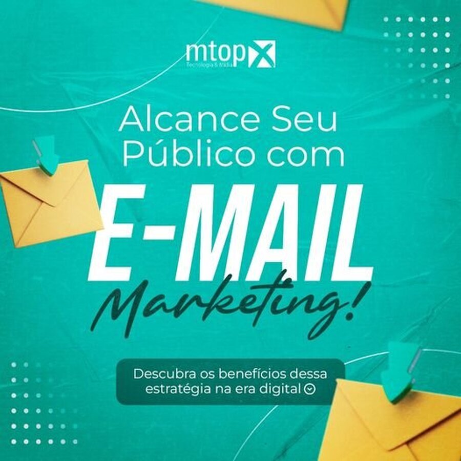 Alcance seu público com E-mail Marketing!