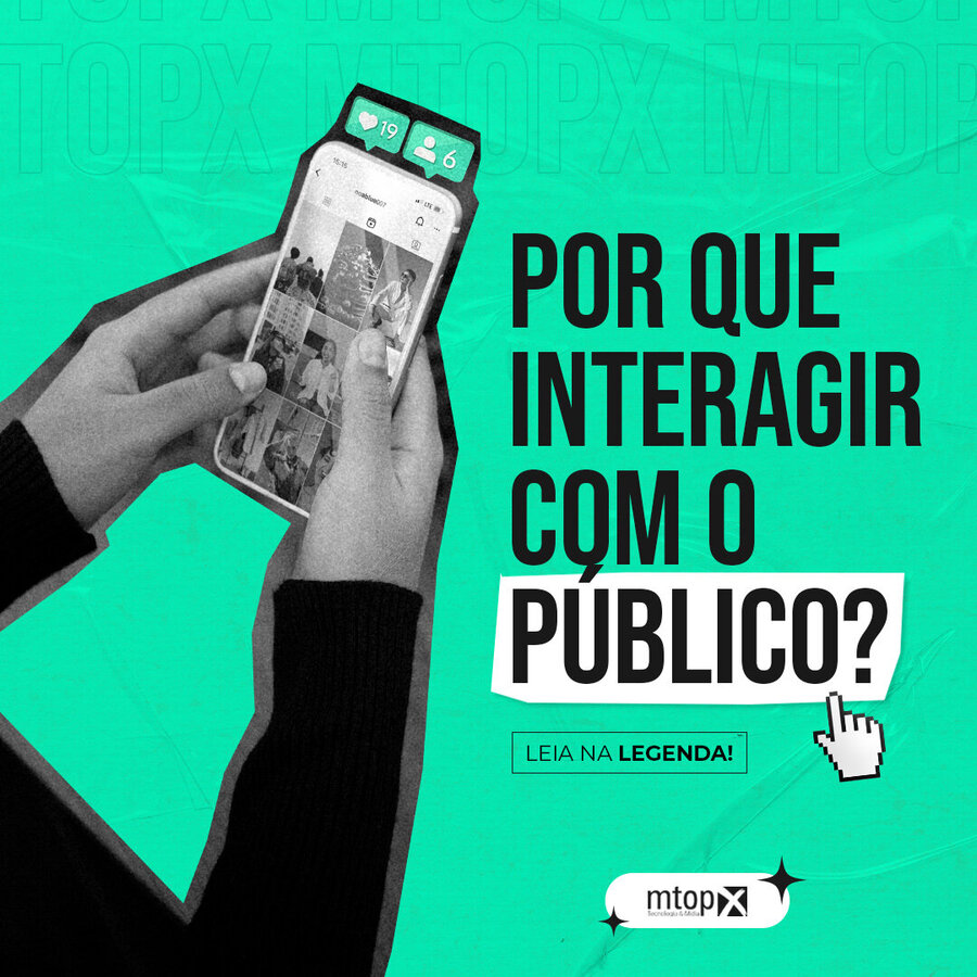 Por que interagir com o público?