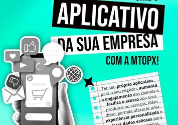 Crie o aplicativo da sua empresa com a MTOPX!