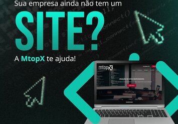 Sua empresa ainda não tem um site? A MTOPX te ajuda!