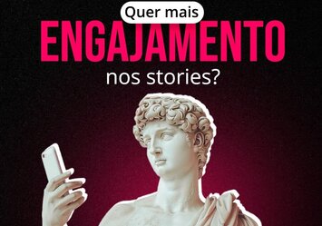 Quer mais engajamento nos stories?