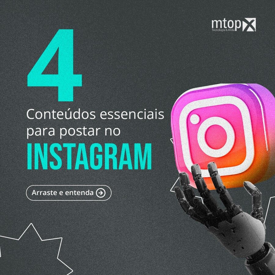 4 Conteúdos essesnciais para postar no Instagram