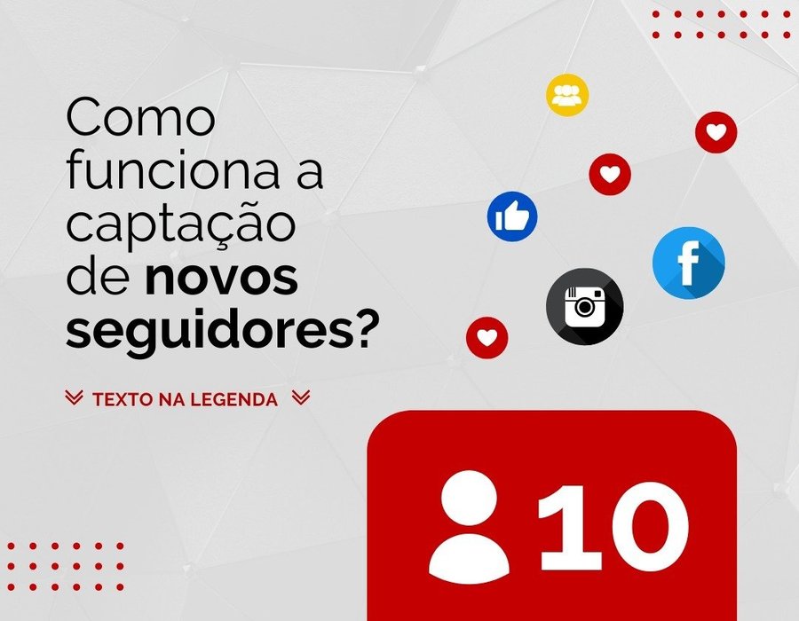 Como funciona a captação de novos seguidores?