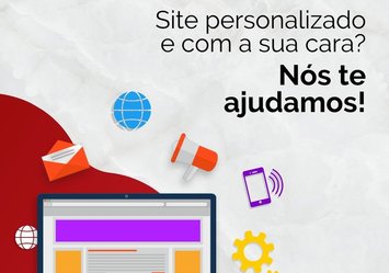 Site personalizado e com a sua cara? Nós te ajudamos!