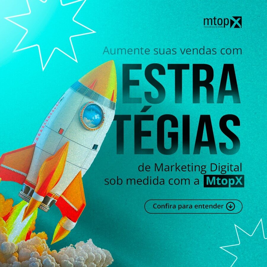 Aumente suas vendas com estratégias de Marketing Digital sob medida com a MTOPX