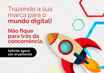 Trazendo sua marca para o mundo digital Não fique atrás da concorrência.