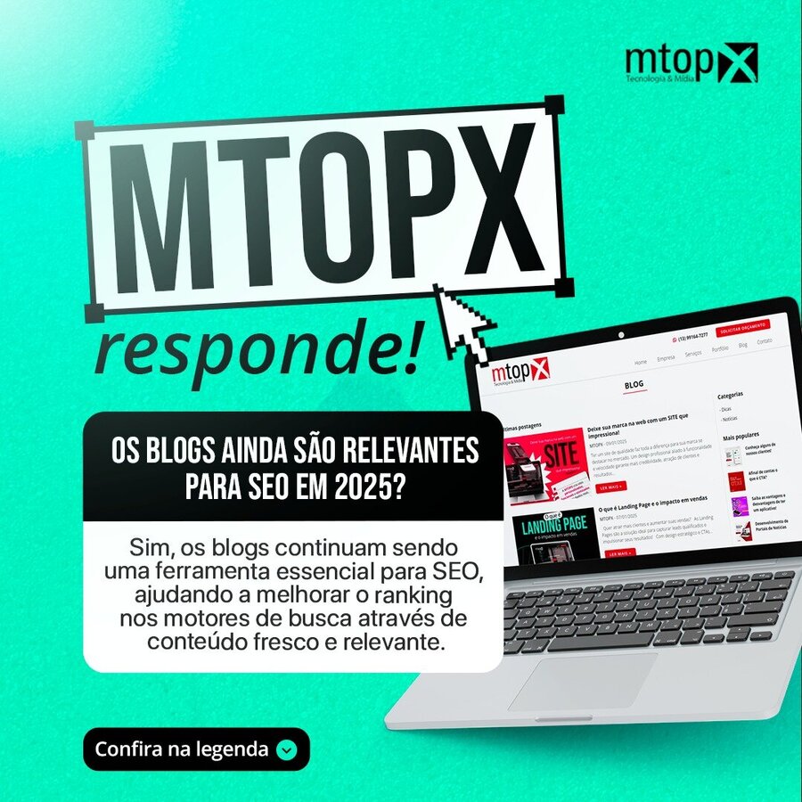 MTOPX responde! Os Blogs ainda são relevantes para SEO em 2025?