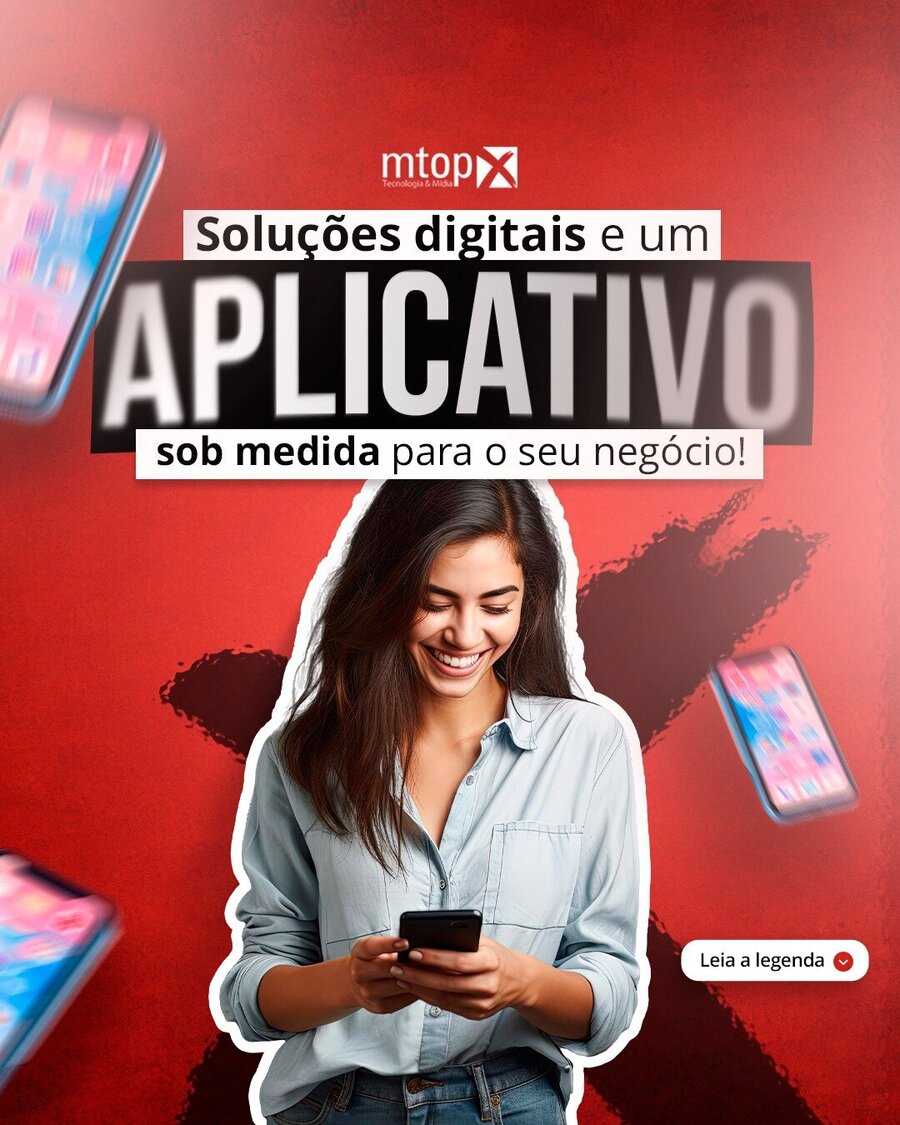 Soluções digitais e um aplicativo sob medida para o seu negócio!