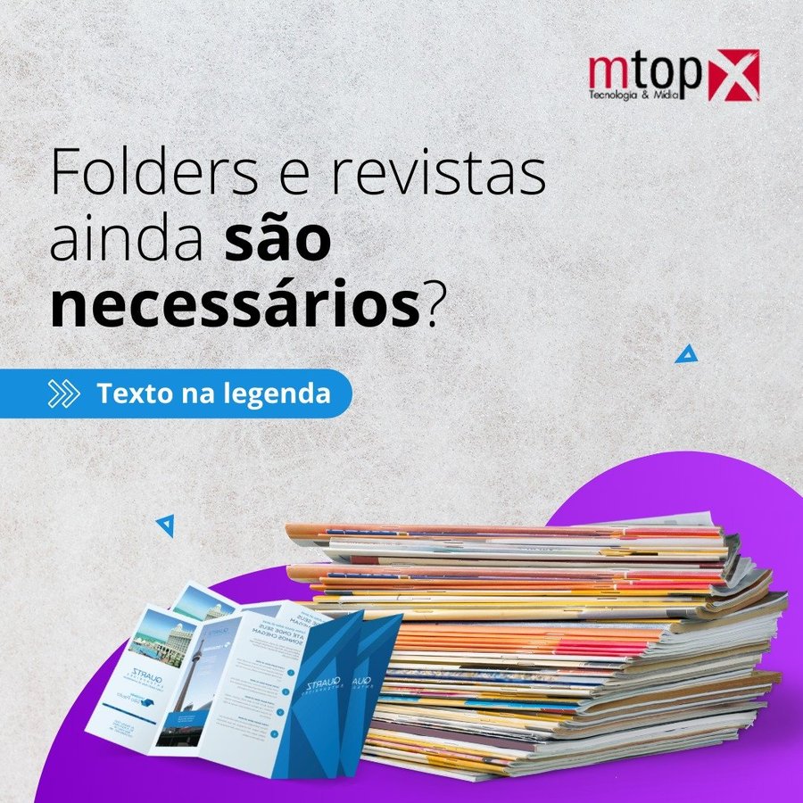 Folders e revistas ainda são necessários?