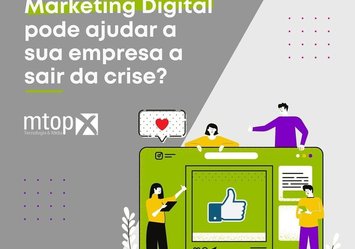 Como o Marketing Digital pode ajudar a sua empresa a sair da crise?