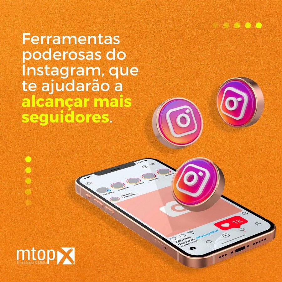 Ferramentas poderosas do Instagram que te ajudarão a alcançar mais seguidores